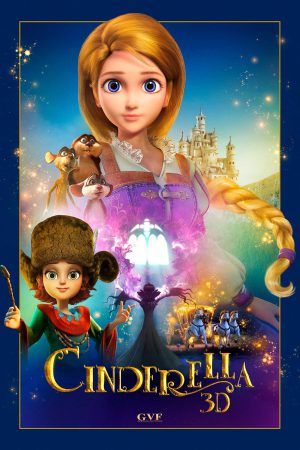 Cinderella and the Secret Prince (2018) ซินเดอเรลล่ากับเจ้าชายปริศนา