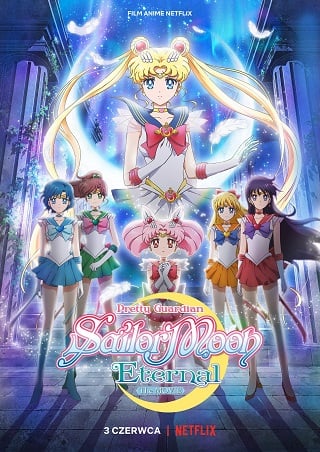 Pretty Guardian Sailor Moon Eternal The Movie | Netflix (2021) พริตตี้ การ์เดี้ยน เซเลอร์ มูน อีเทอร์นัล เดอะ มูฟวี่