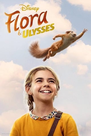 Flora And Ulysses (2021) ฟลอรา และ ยูลิสซิส Disney+ Hotstar