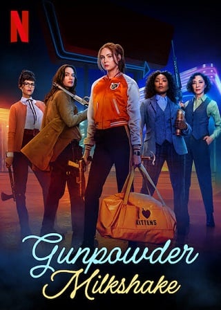 Gunpowder Milkshake | Netflix (2021) นรกเรียกแม่